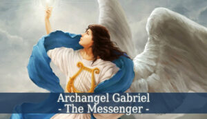 Read more about the article Gabriel: The Messenger Angel