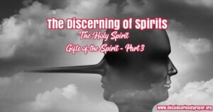 Read more about the article The Gift of Discerning of Spirits – III